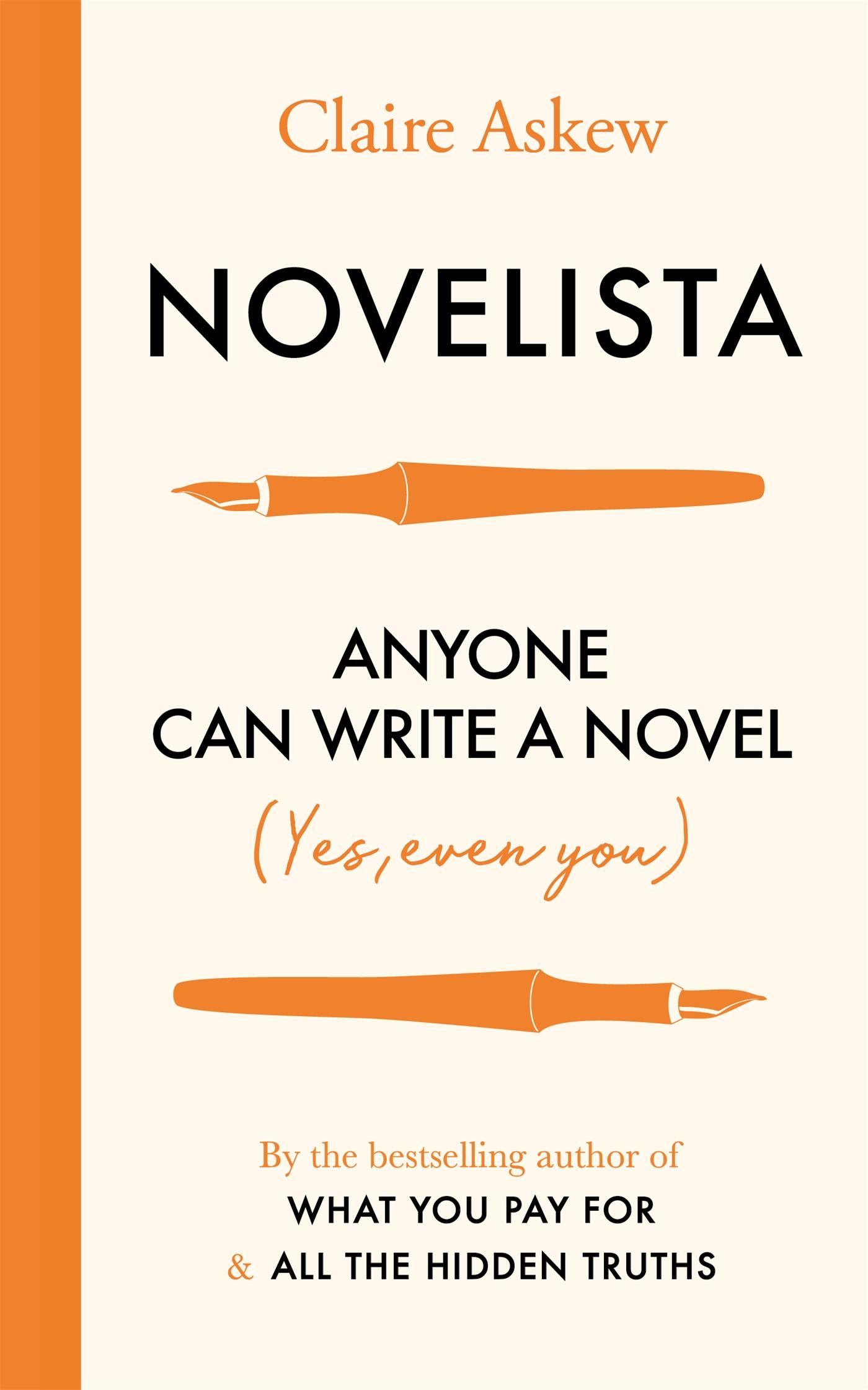 Cover: 9781529384833 | Novelista | Anyone Can Write a Novel. Yes, Even You. | Claire Askew