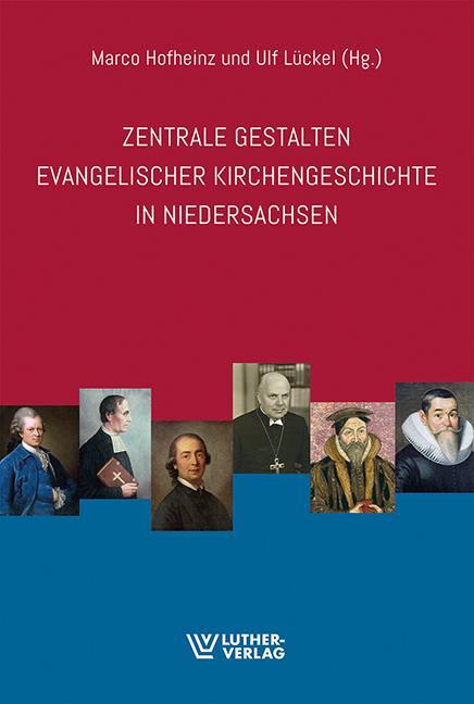 Cover: 9783785807859 | Zentrale Gestalten evangelischer Kirchengeschichte in Niedersachsen