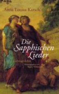 Cover: 9783835304789 | Die Sapphischen Lieder | Anna L Karsch | Buch | 326 S. | Deutsch