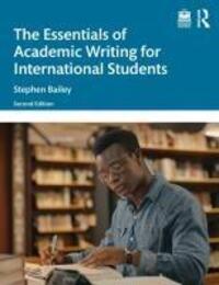 Cover: 9781032721705 | The Essentials of Academic Writing for International Students | Bailey