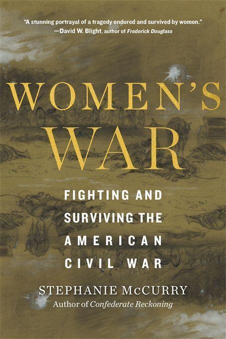 Cover: 9780674251403 | Women's War | Fighting and Surviving the American Civil War | McCurry