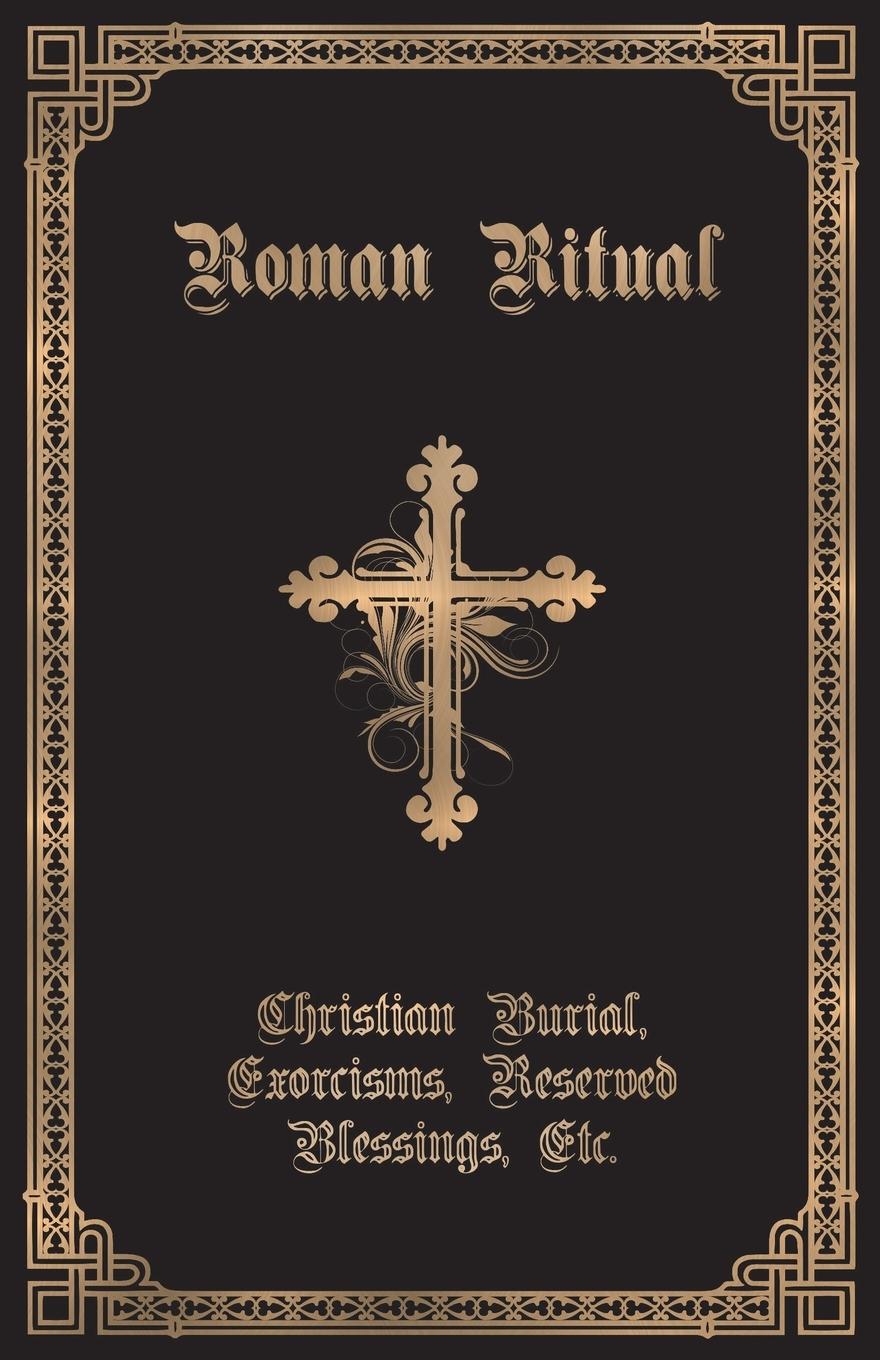 Cover: 9781945275159 | The Roman Ritual | Rev. Philip T Weller | Taschenbuch | Englisch