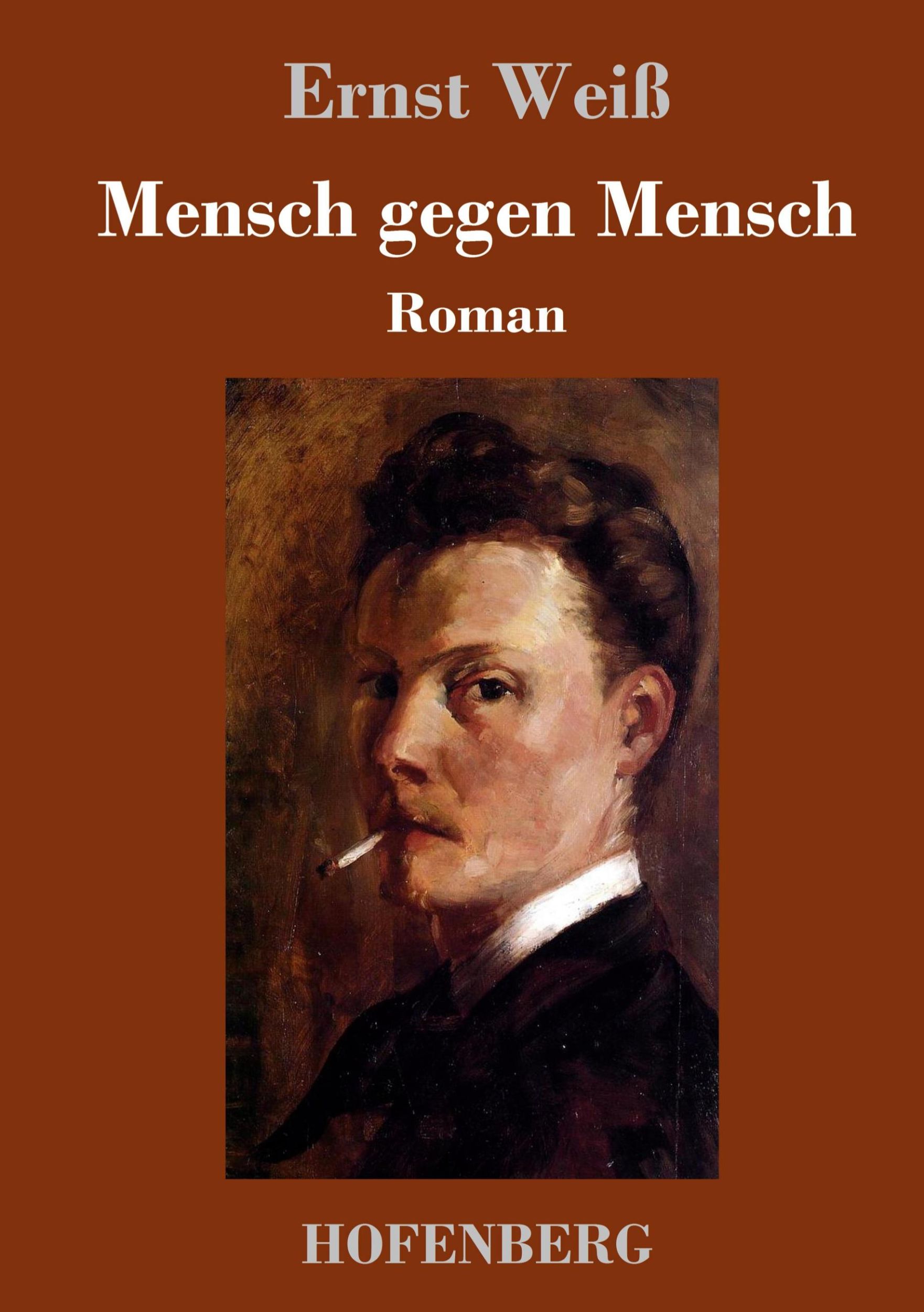 Cover: 9783843034265 | Mensch gegen Mensch | Roman | Ernst Weiß | Buch | 128 S. | Deutsch