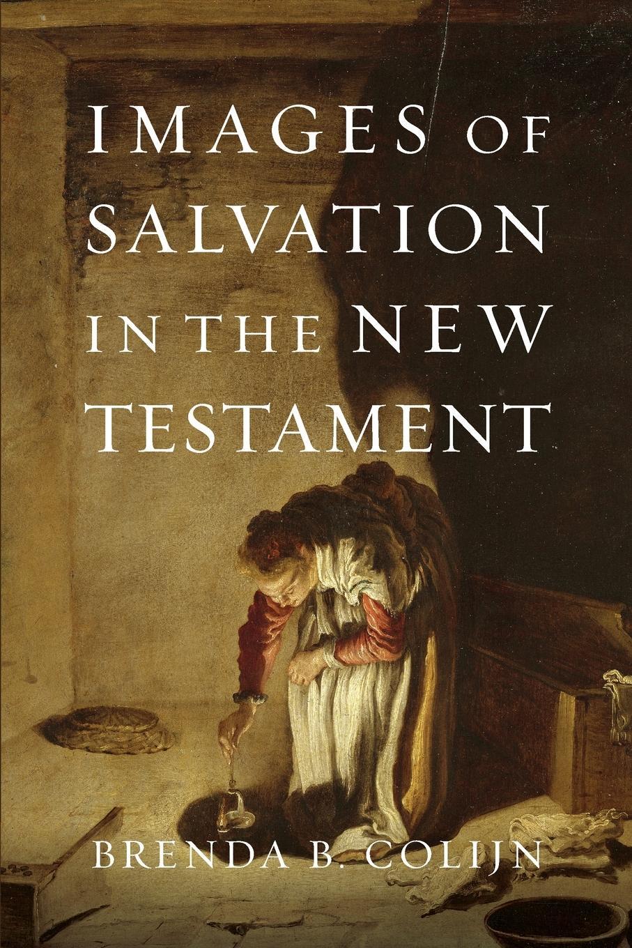 Cover: 9780830838721 | Images of Salvation in the New Testament | Brenda Colijn | Taschenbuch