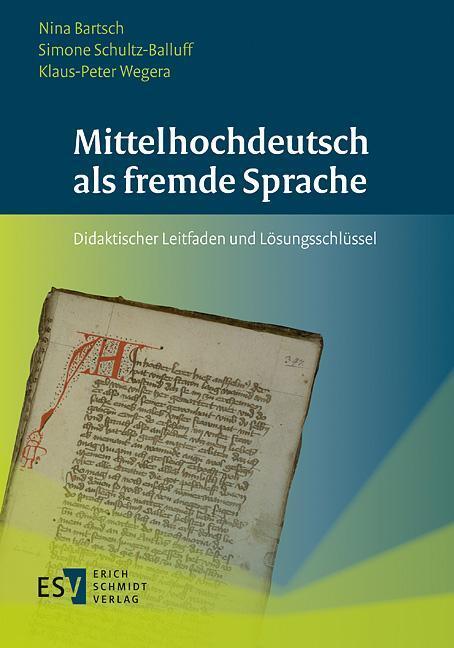 Cover: 9783503155002 | Mittelhochdeutsch als fremde Sprache | Nina Bartsch (u. a.) | Buch