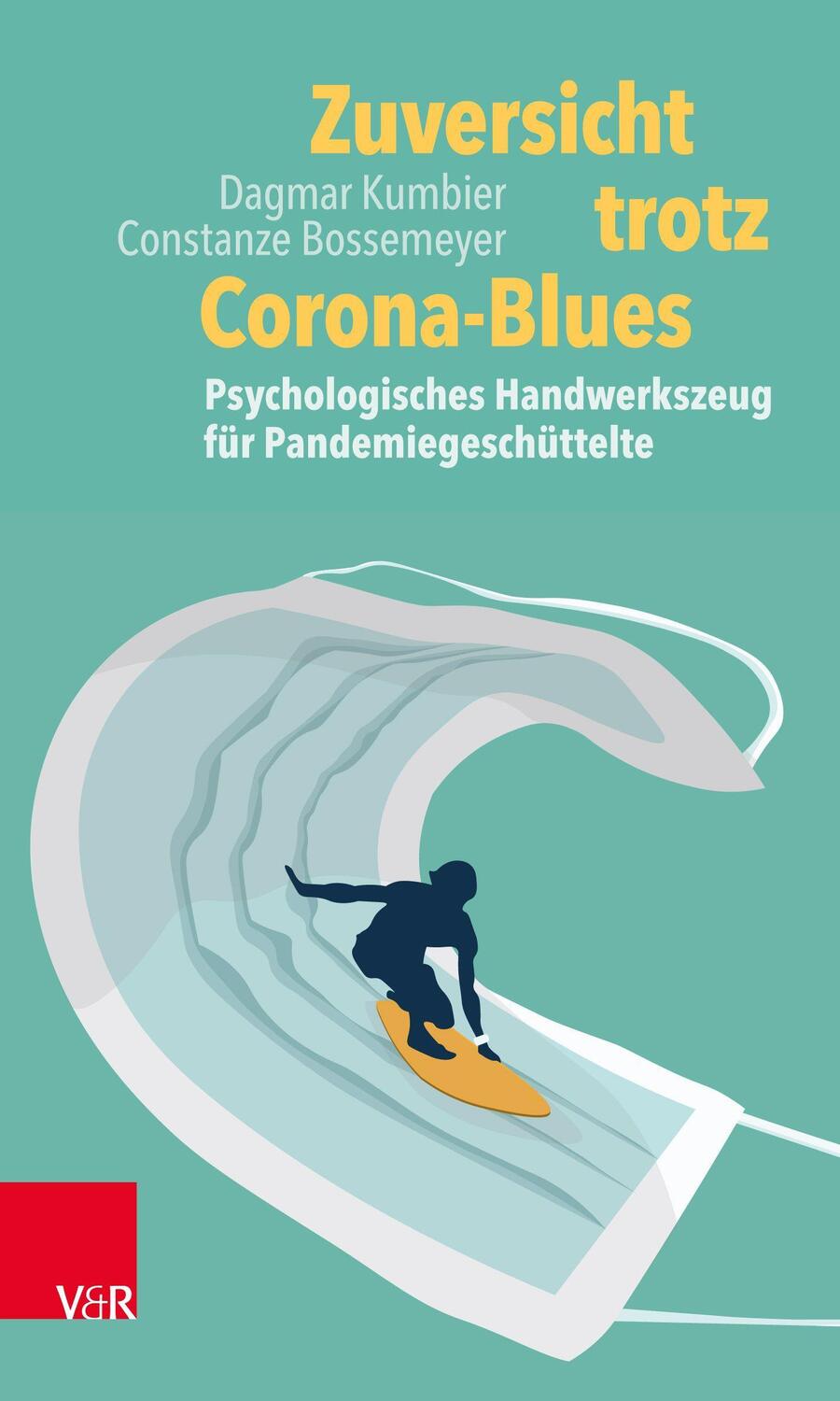 Cover: 9783525408599 | Zuversicht trotz Corona-Blues | Dagmar Kumbier (u. a.) | Taschenbuch