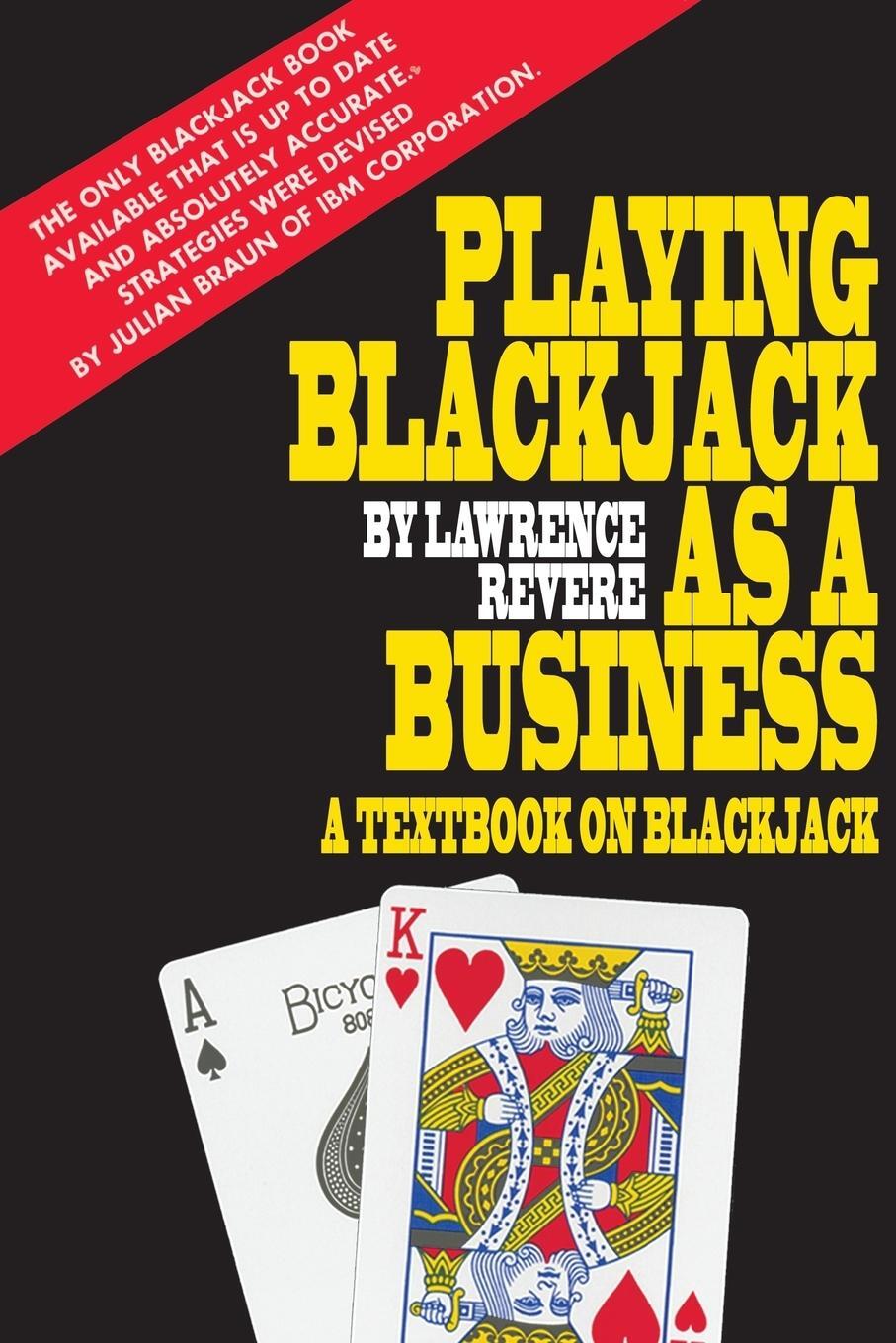 Cover: 9781607967620 | Playing Blackjack as a Business | Lawrence Revere | Taschenbuch | 2014