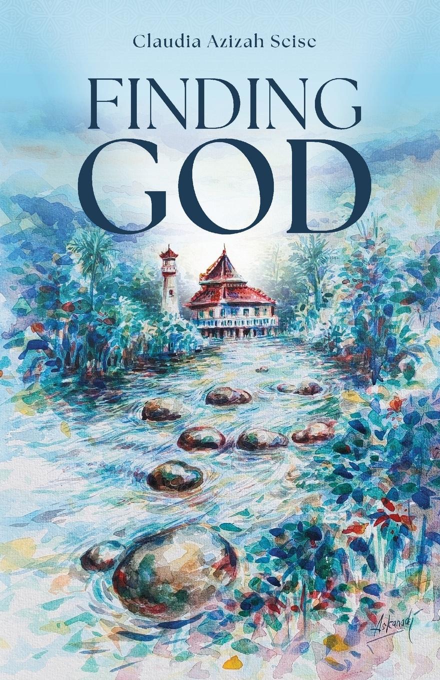 Cover: 9781734591484 | Finding God | Claudia Azizah Seise | Taschenbuch | Englisch | 2024