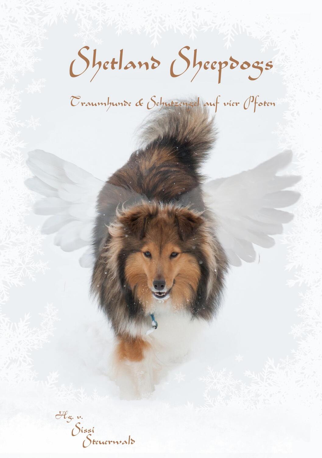Cover: 9783750452954 | Shetland Sheepdogs | Traumhunde & Schutzengel auf vier Pfoten | Buch