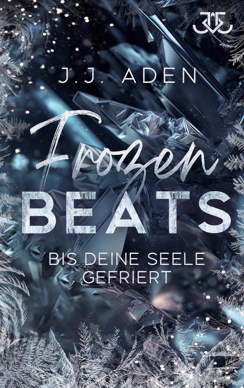 Cover: 9783757846855 | Frozen Beats | Bis deine Seele gefriert | J. J. Aden | Taschenbuch