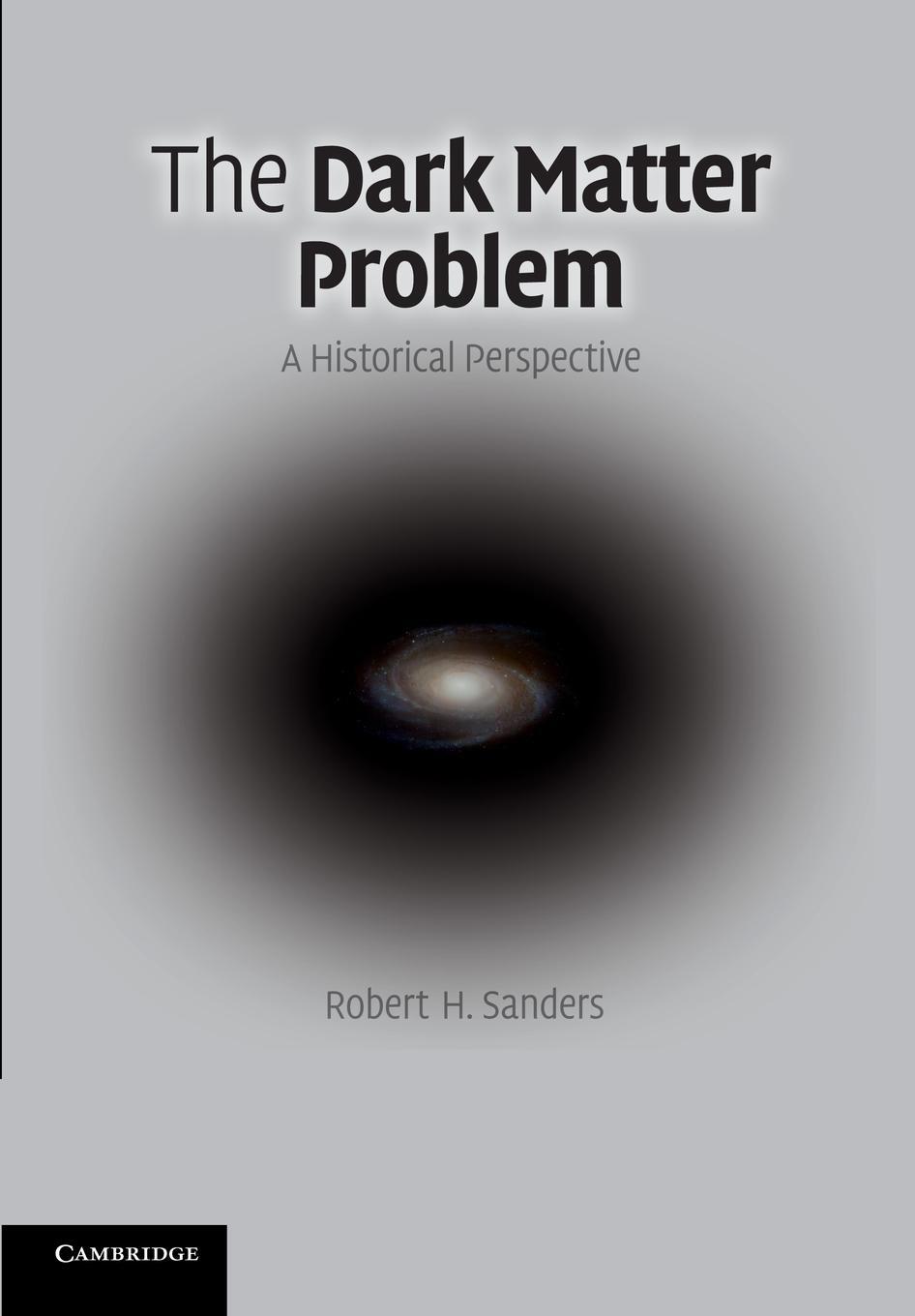 Cover: 9781107677180 | The Dark Matter Problem | Robert H. Sanders | Taschenbuch | Paperback