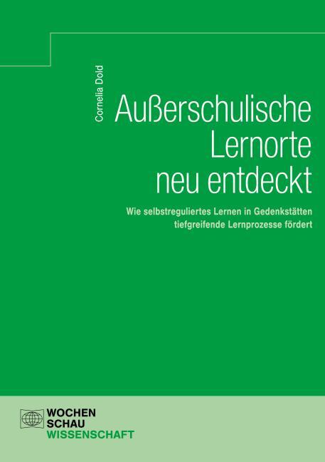 Cover: 9783734410734 | Außerschulische Lernorte neu entdeckt | Cornelia Dold | Taschenbuch