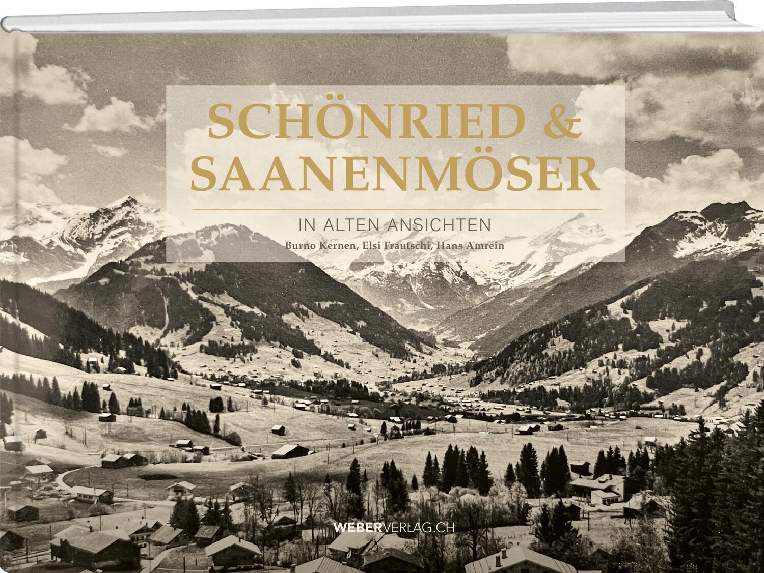 Cover: 9783038183174 | Schönried &amp; Saanenmöser in alten Ansichten | Bruno Kernen (u. a.)