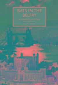 Cover: 9780712352550 | Bats in the Belfry | A London Mystery | E. C. R. Lorac | Taschenbuch