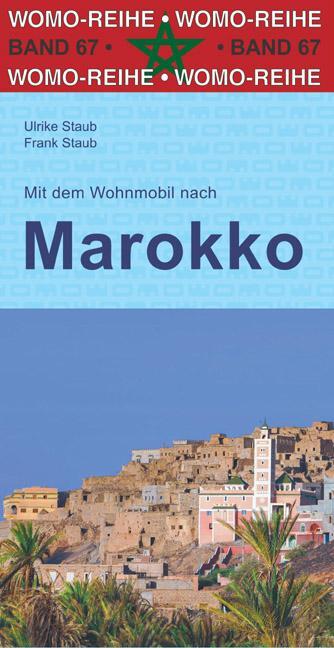 Cover: 9783869036748 | Mit dem Wohnmobil nach Marokko | Ulrike Staub (u. a.) | Taschenbuch
