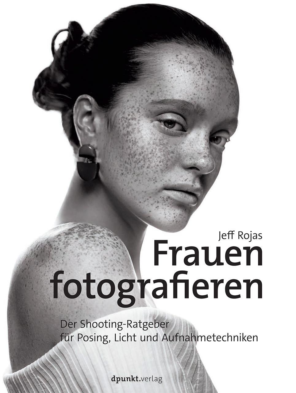 Cover: 9783864904363 | Frauen fotografieren | Jeff Rojas | Taschenbuch | 224 S. | Deutsch