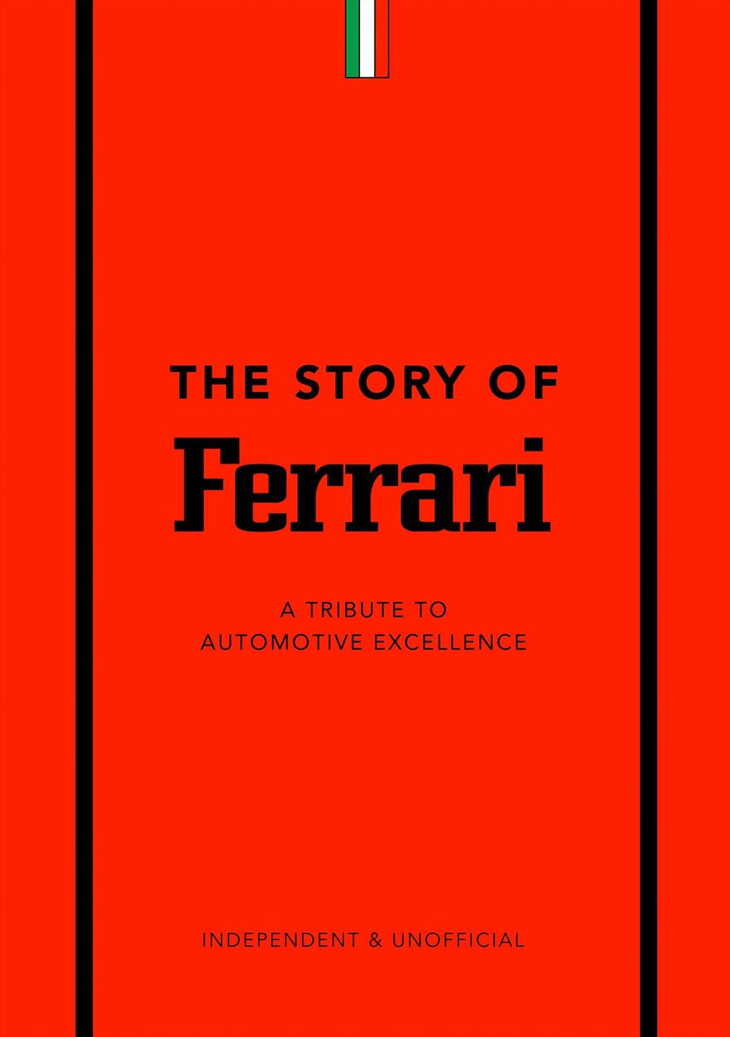 Cover: 9781787399242 | The Story of Ferrari | A Tribute to Automotive Excellence | Codling