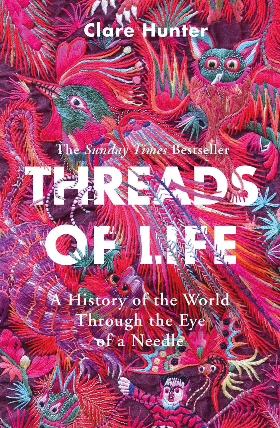 Cover: 9781473687936 | Threads of Life | A History of the World Through the Eye of a Needle