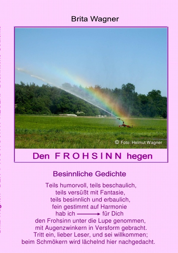 Cover: 9783844208962 | Den Frohsinn hegen | Besinnliche Gedichte | Brita Wagner | Taschenbuch