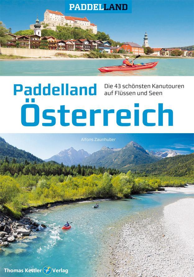 Cover: 9783934014893 | Paddelland Österreich | Alfons Zaunhuber | Buch | Paddelland | 256 S.