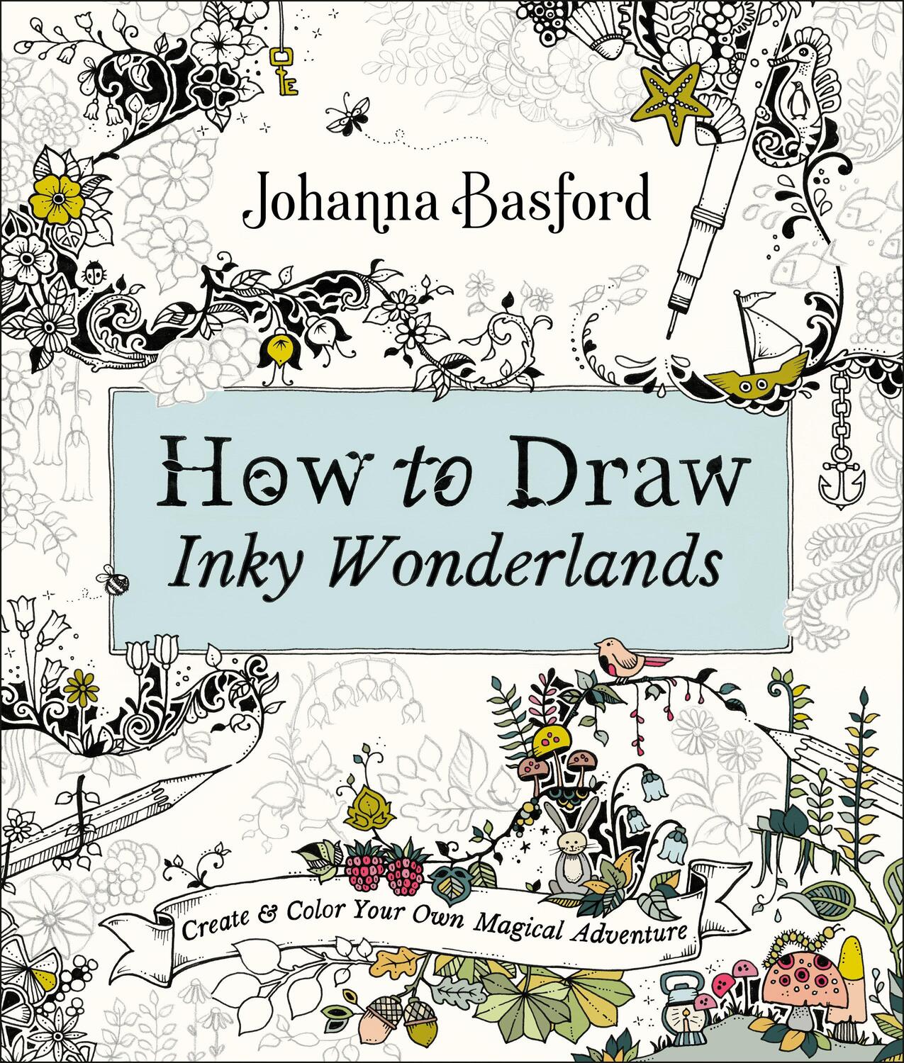 Cover: 9780143133940 | How to Draw Inky Wonderlands | Johanna Basford | Taschenbuch | 2019