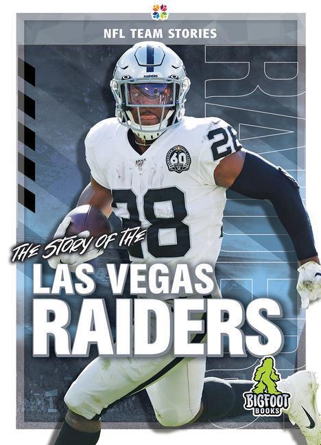 Cover: 9781645192428 | The Story of the Las Vegas Raiders | K C Kelley | Buch | Englisch