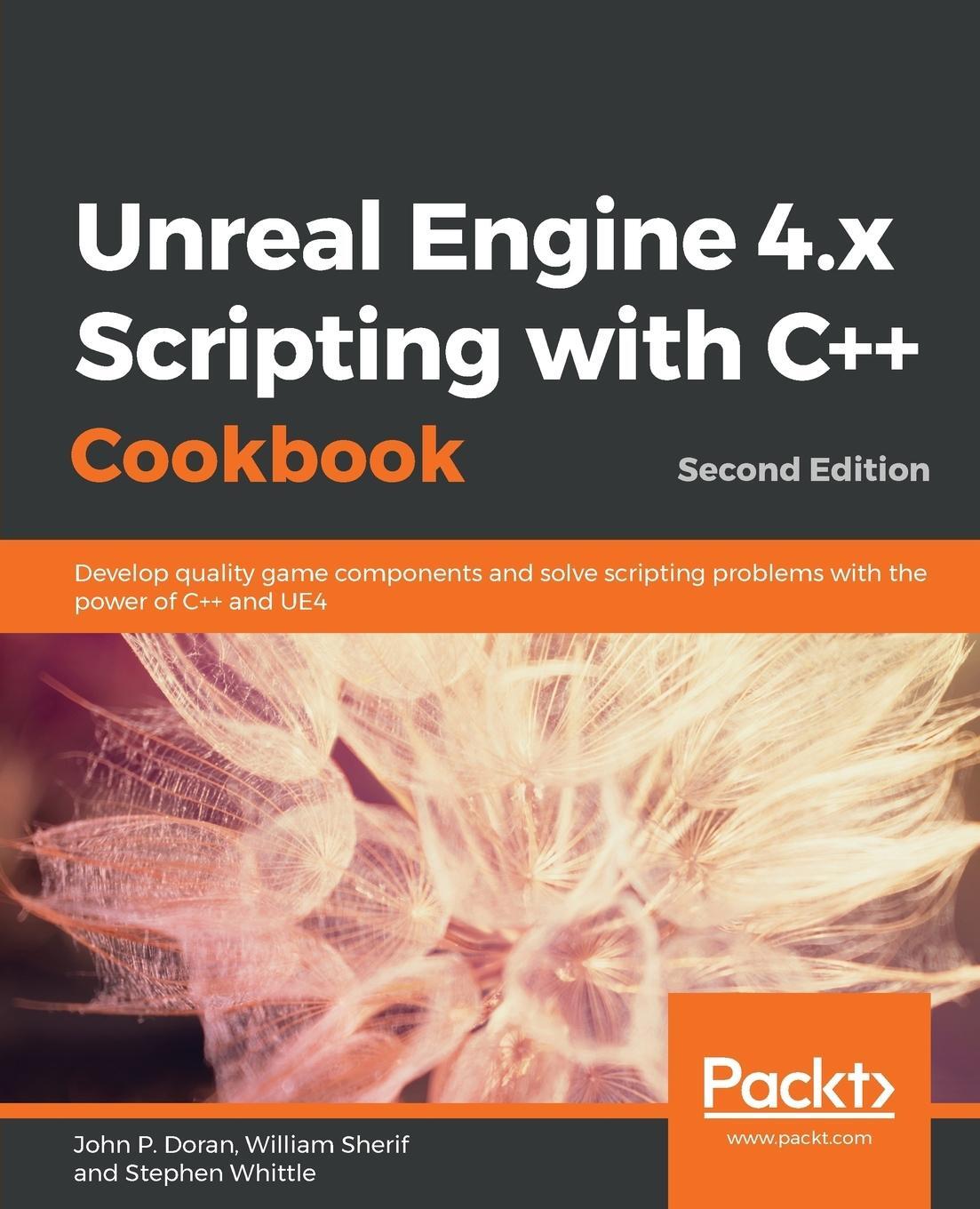 Cover: 9781789809503 | Unreal Engine 4.x Scripting with C++ Cookbook - Second edition | Doran