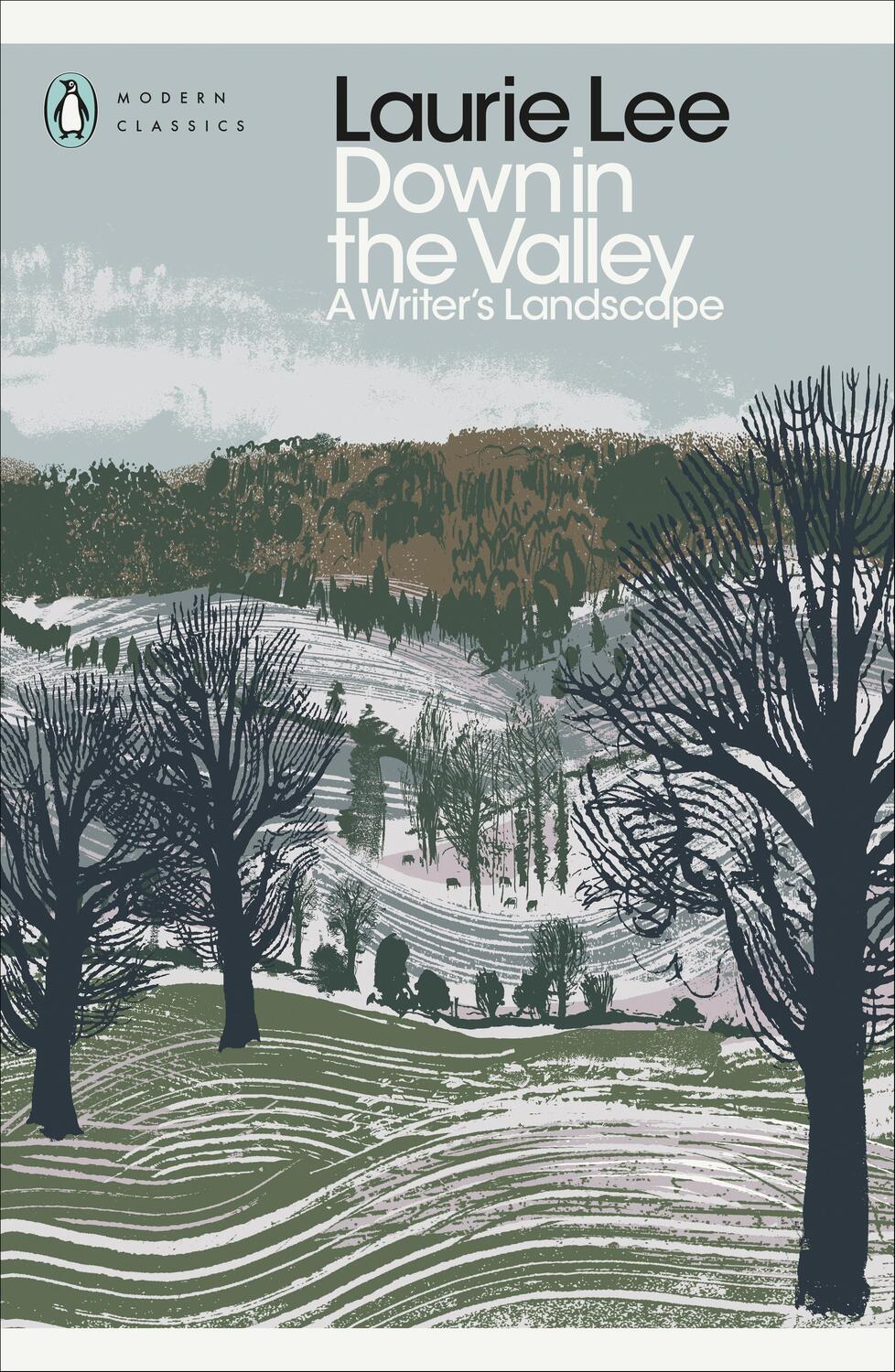 Cover: 9780241411698 | Down in the Valley | A Writer's Landscape | Laurie Lee | Taschenbuch
