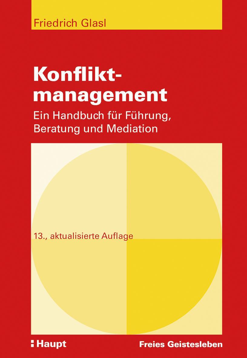 Cover: 9783772528132 | Konfliktmanagement | Friedrich Glasl | Buch | 575 S. | Deutsch | 2024
