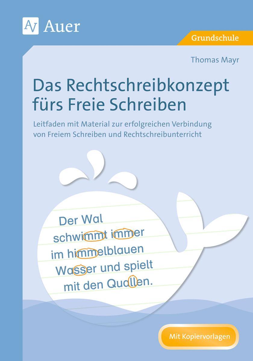 Cover: 9783403076735 | Das Rechtschreibkonzept fürs Freie Schreiben | Thomas Mayr | Buch