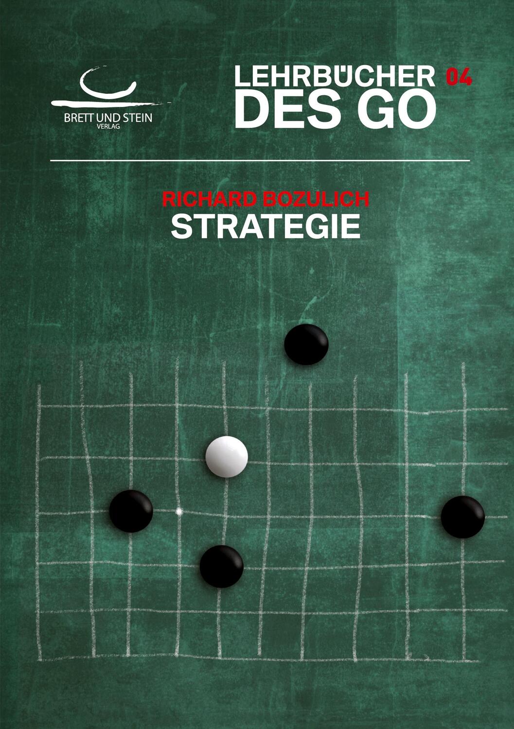 Cover: 9783940563446 | Strategie | Lehrbücher des Go | Richard Bozulich | Taschenbuch | 2020