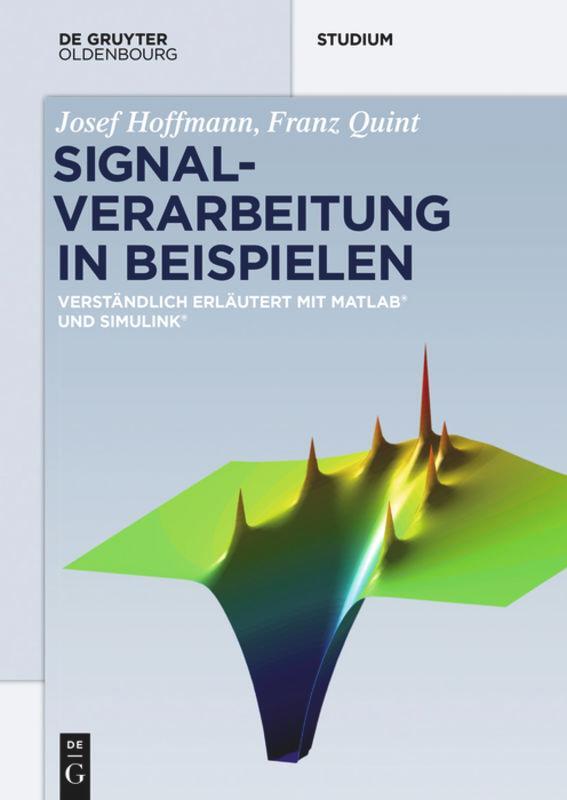 Cover: 9783110471045 | Signalverarbeitung in Beispielen | Franz Quint (u. a.) | Taschenbuch