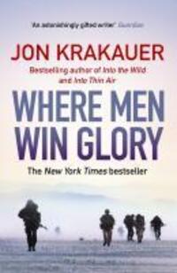 Cover: 9781848873025 | Where Men Win Glory | The Odyssey of Pat Tillman | Jon Krakauer | Buch