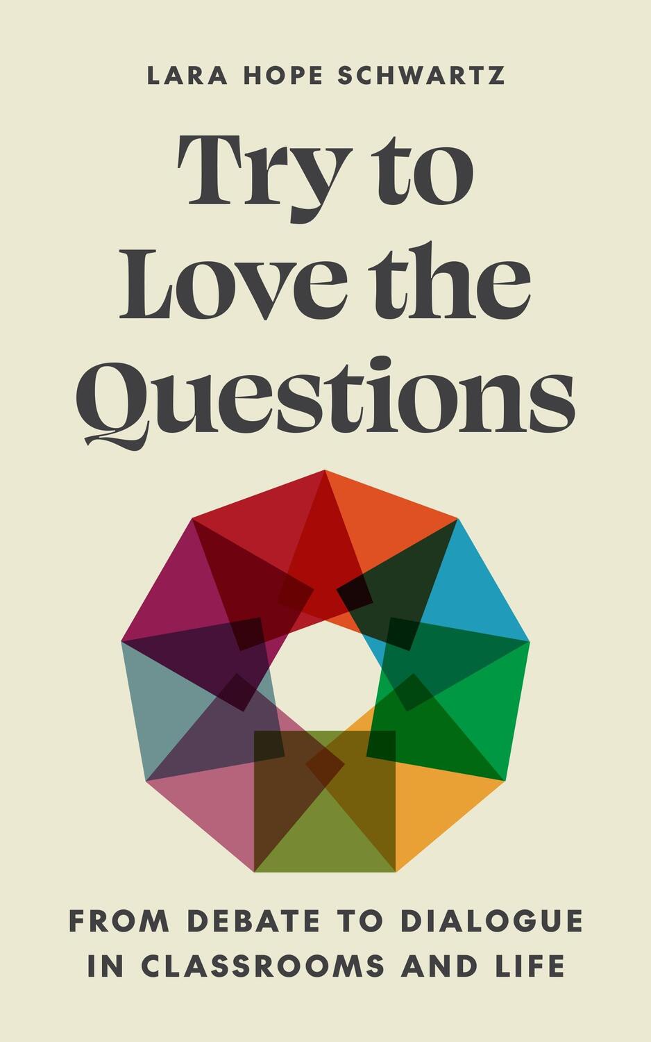 Cover: 9780691240008 | Try to Love the Questions | Lara Schwartz | Taschenbuch | 2024