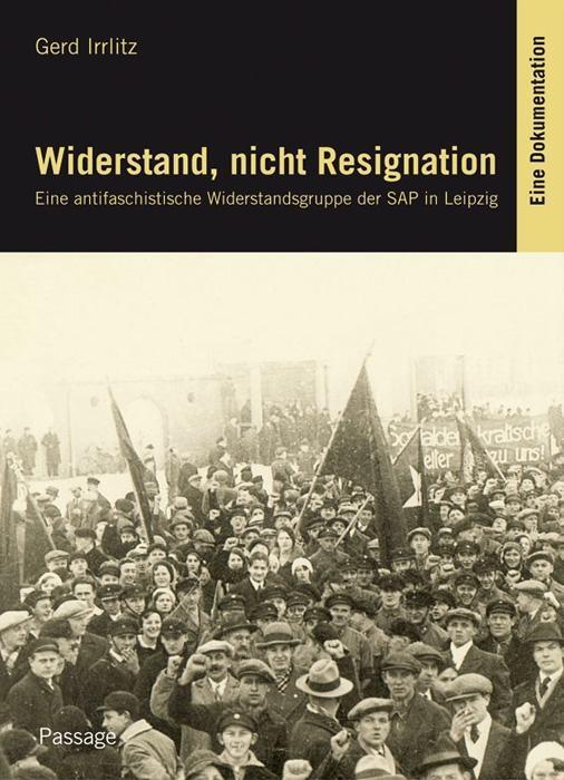 Cover: 9783954150793 | Widerstand, nicht Resignation | Gerd Irrlitz | Taschenbuch | 244 S.