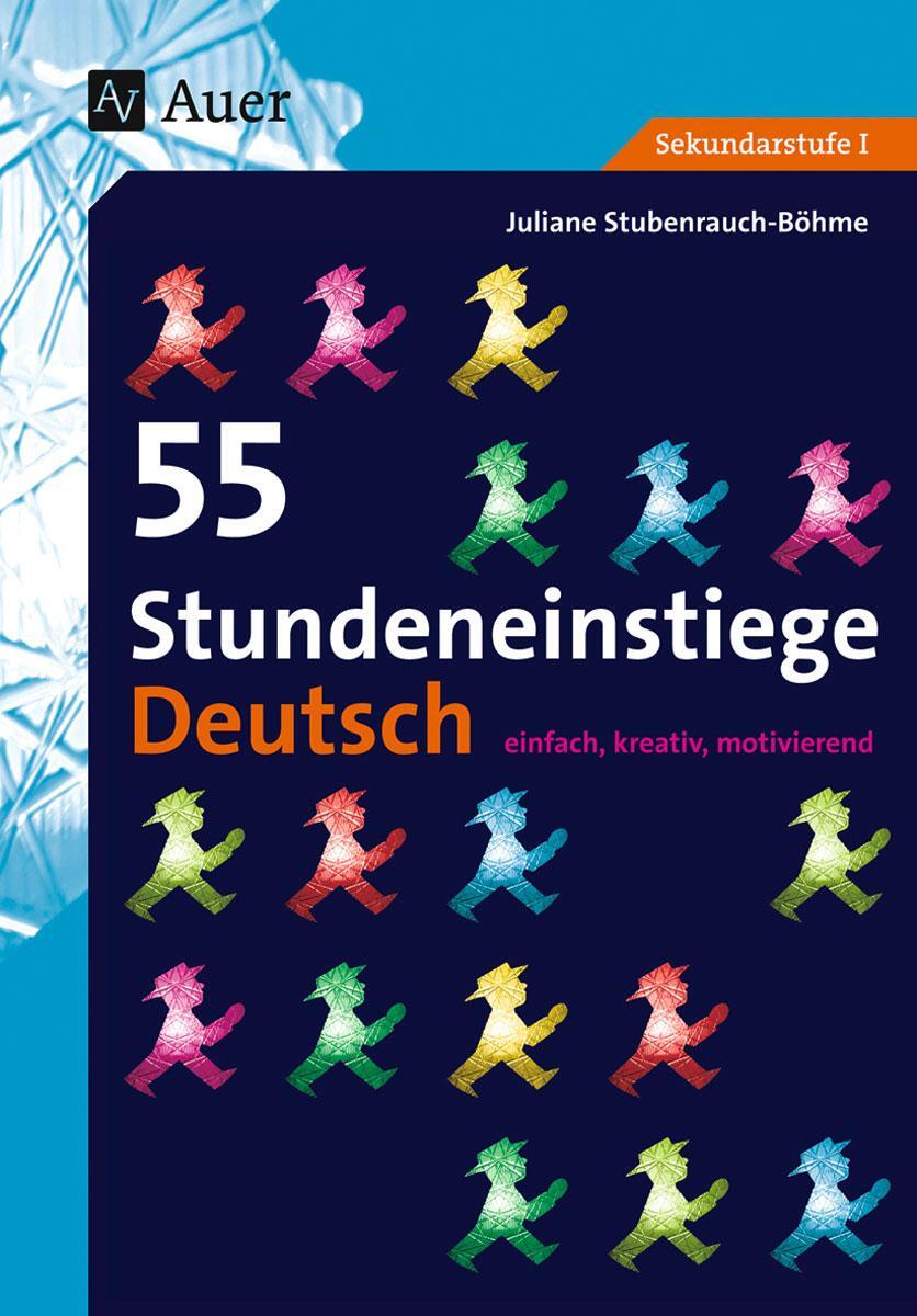 Cover: 9783403064428 | 55 Stundeneinstiege Deutsch | Juliane Stubenrauch | Taschenbuch | 2022