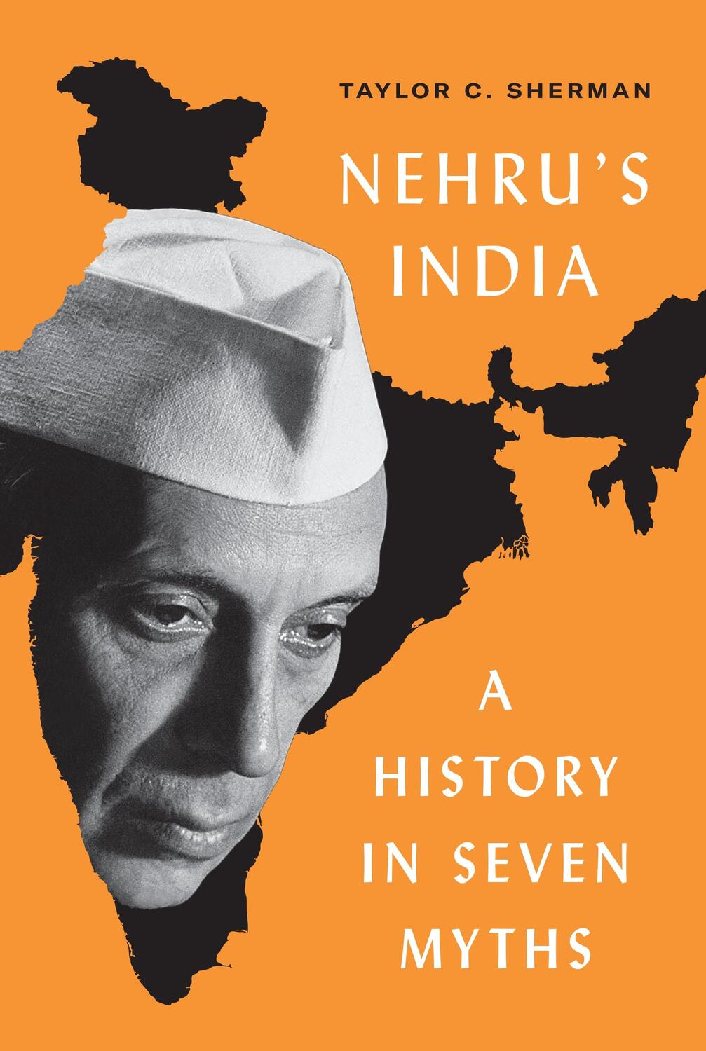 Cover: 9780691222585 | Nehru's India | A History in Seven Myths | Taylor C. Sherman | Buch