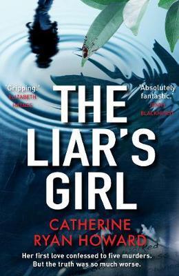 Cover: 9781782398998 | The Liar's Girl | Catherine Ryan Howard | Taschenbuch | Englisch