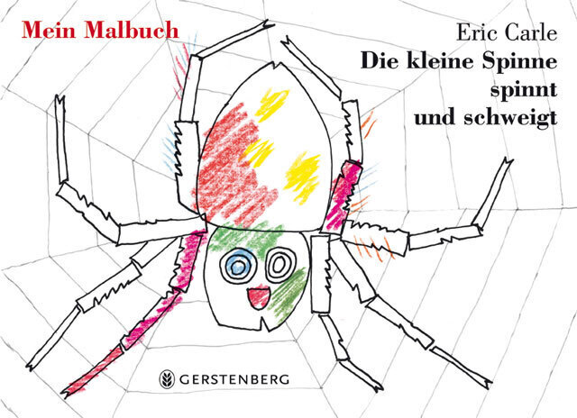 Cover: 9783836953375 | Die kleine Spinne spinnt und schweigt - Mein Malbuch | Eric Carle