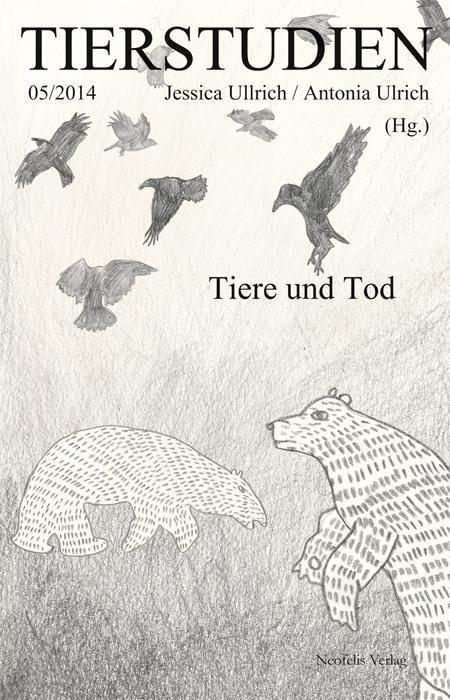 Cover: 9783943414400 | Tiere und Tod | Tierstudien 5/2014 | Artinger | Taschenbuch | 198 S.