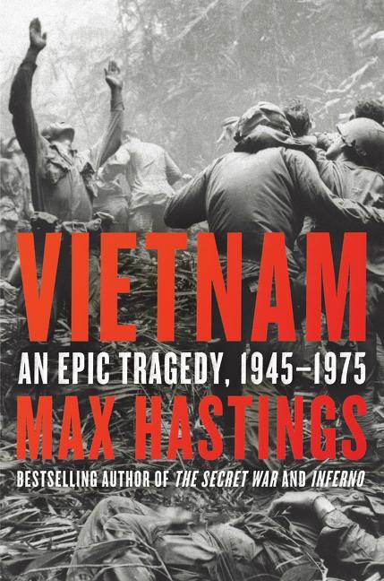 Cover: 9780062405661 | Vietnam | An Epic Tragedy, 1945-1975 | Max Hastings | Buch | Englisch