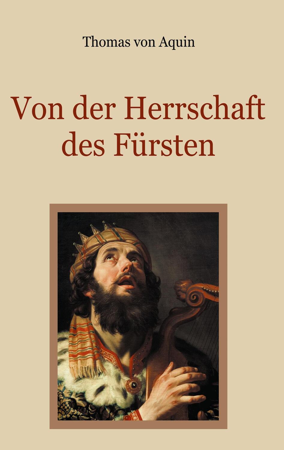 Cover: 9783759713896 | Von der Herrschaft des Fürsten - Eine christliche Staatslehre | Aquin