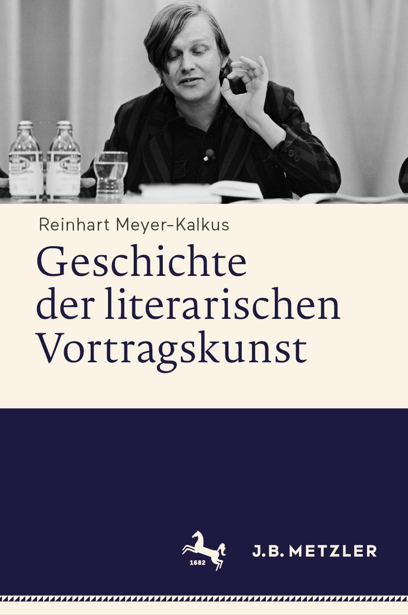 Cover: 9783476048011 | Geschichte der literarischen Vortragskunst | Reinhart Meyer-Kalkus