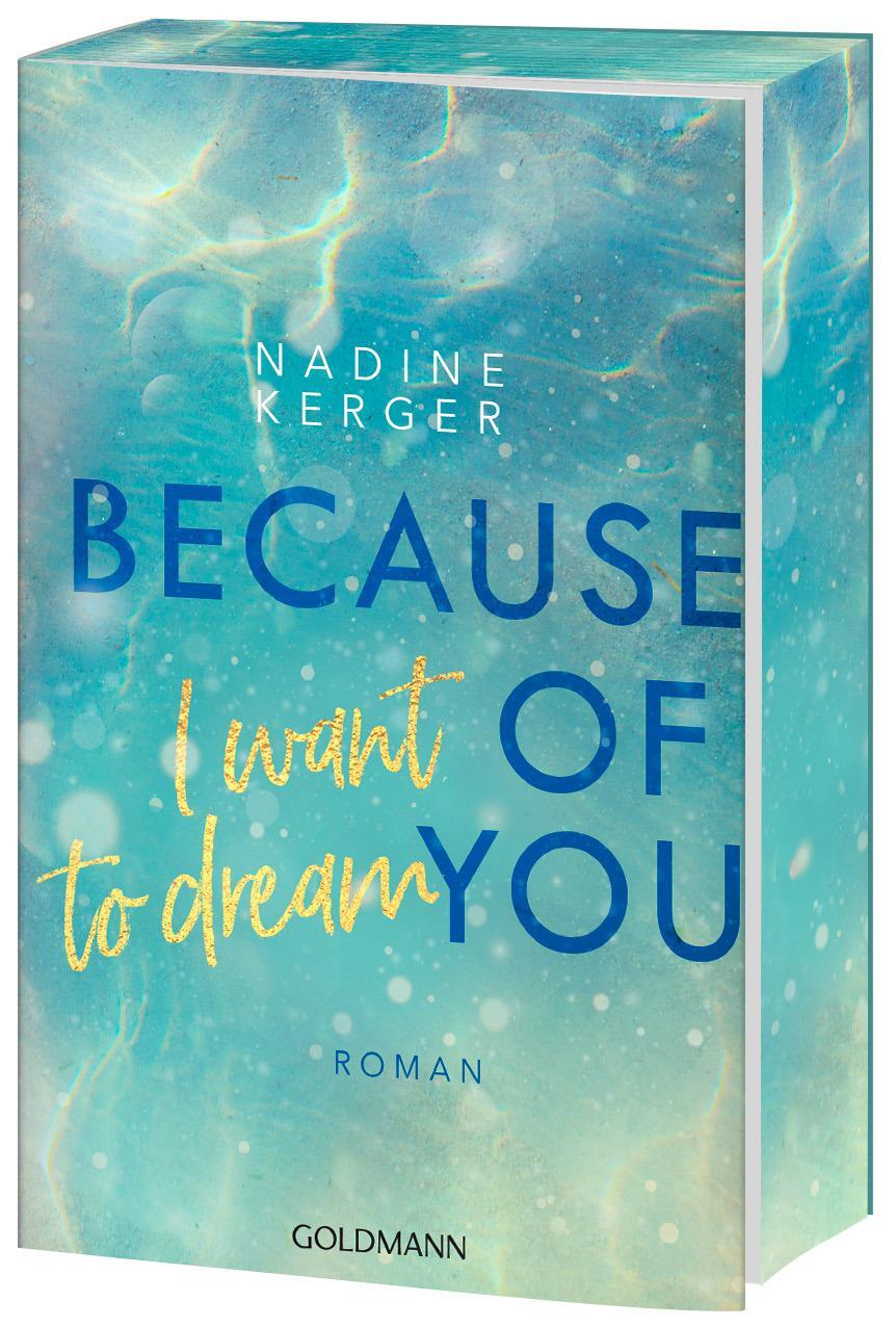 Cover: 9783442206711 | Because of You I Want to Dream | Nadine Kerger | Taschenbuch | 352 S.