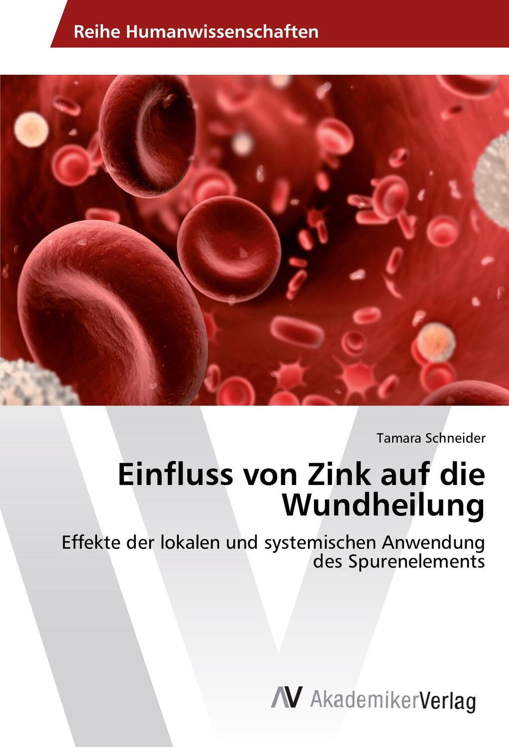 Cover: 9783639476248 | Einfluss von Zink auf die Wundheilung | Tamara Schneider | Taschenbuch