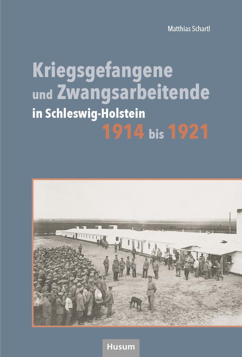 Cover: 9783967171532 | Kriegsgefangene und Zwangsarbeitende in Schleswig.Holstein 1914 bis...