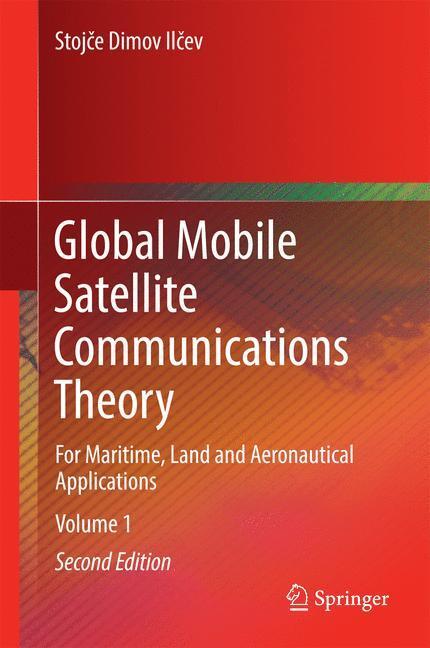 Cover: 9783319391694 | Global Mobile Satellite Communications Theory | Stoj¿e Dimov Il¿ev | L