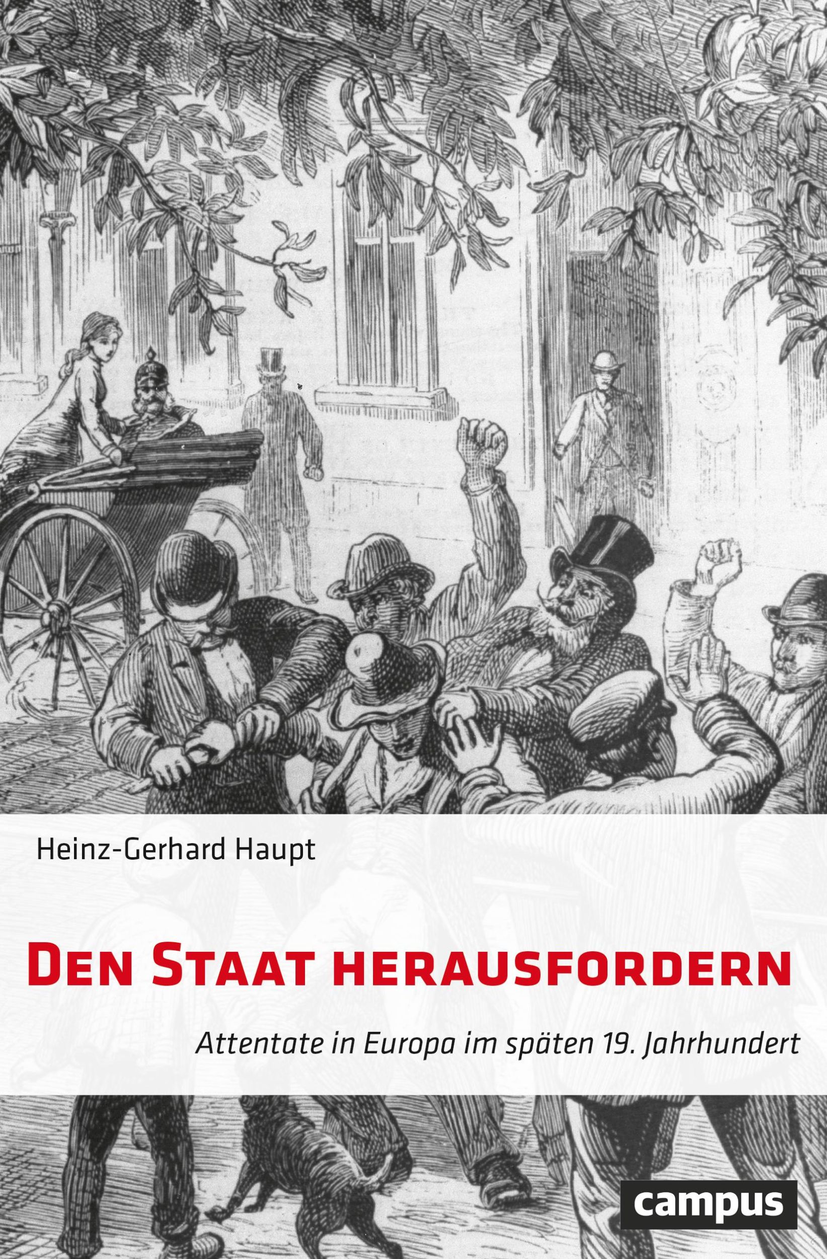 Cover: 9783593511122 | Den Staat herausfordern | Heinz-Gerhard Haupt | Taschenbuch | 289 S.