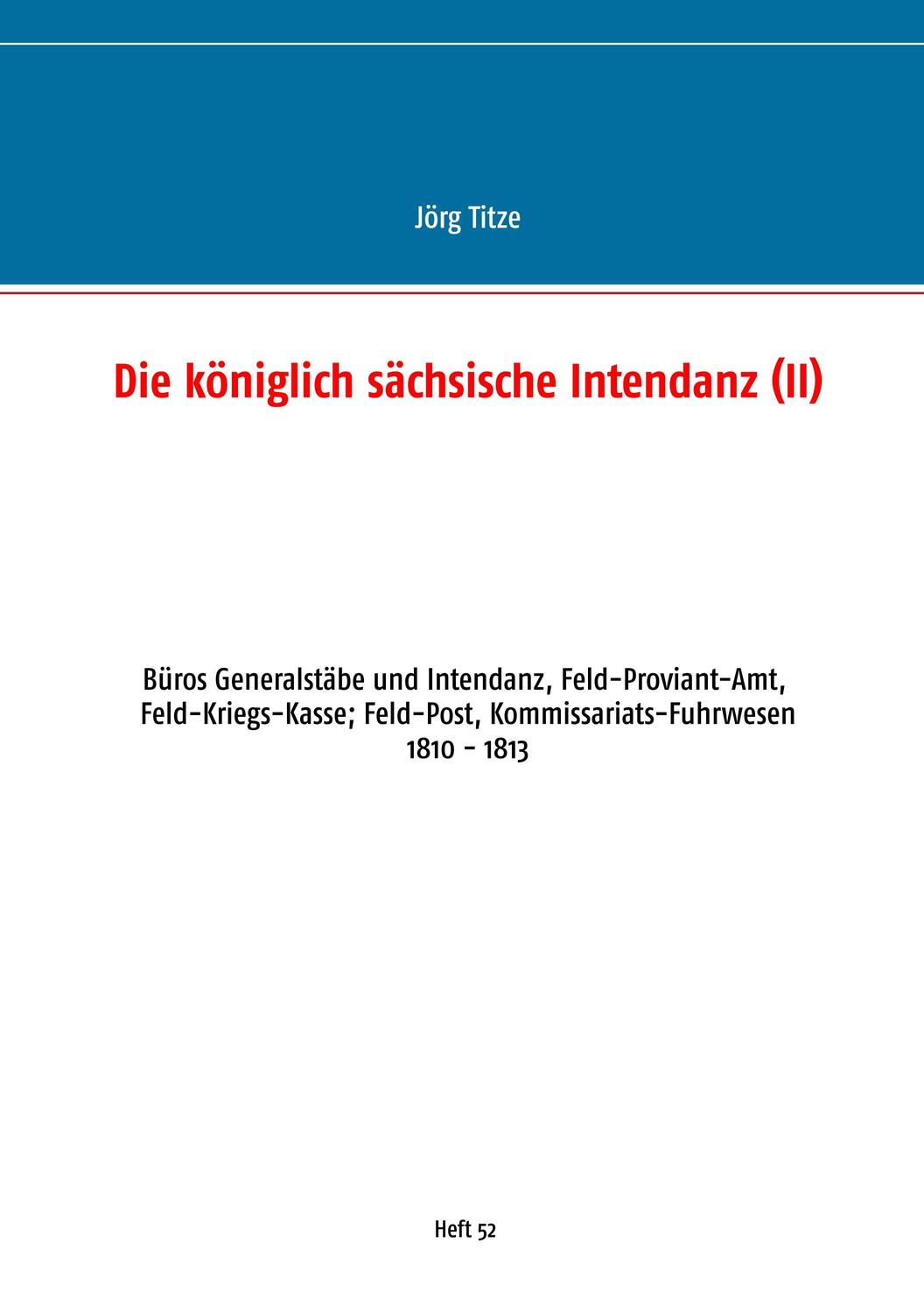 Cover: 9783748163718 | Die königlich sächsische Intendanz | Jörg Titze | Taschenbuch | 80 S.