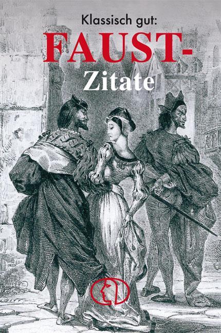 Cover: 9783897980532 | Klassisch gut: Faust-Zitate | Buch | Minibibliothek | 128 S. | Deutsch